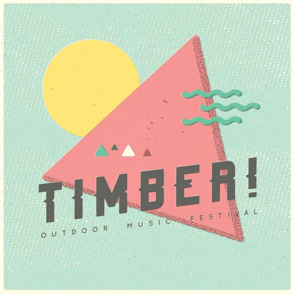 Timber! Early Bird Tickets On Sale Tomorrow :)